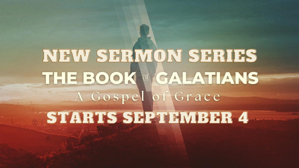 New Sermon Series Through Galatians - Richland Baptist Church